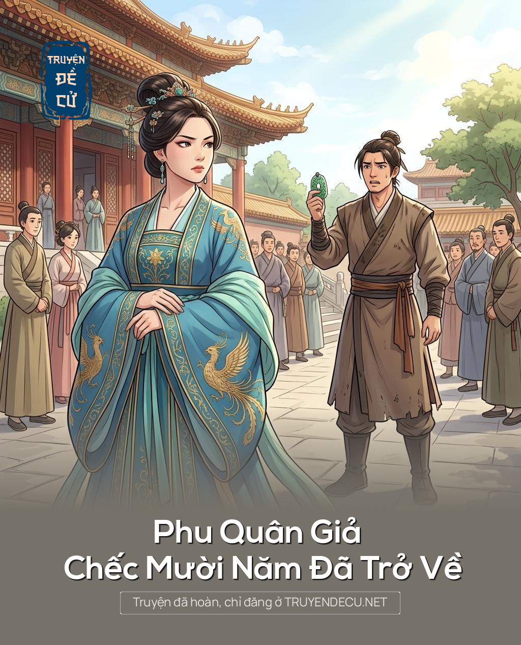 Phu Quân Giả Chếc Mười Năm Đã Trở Về