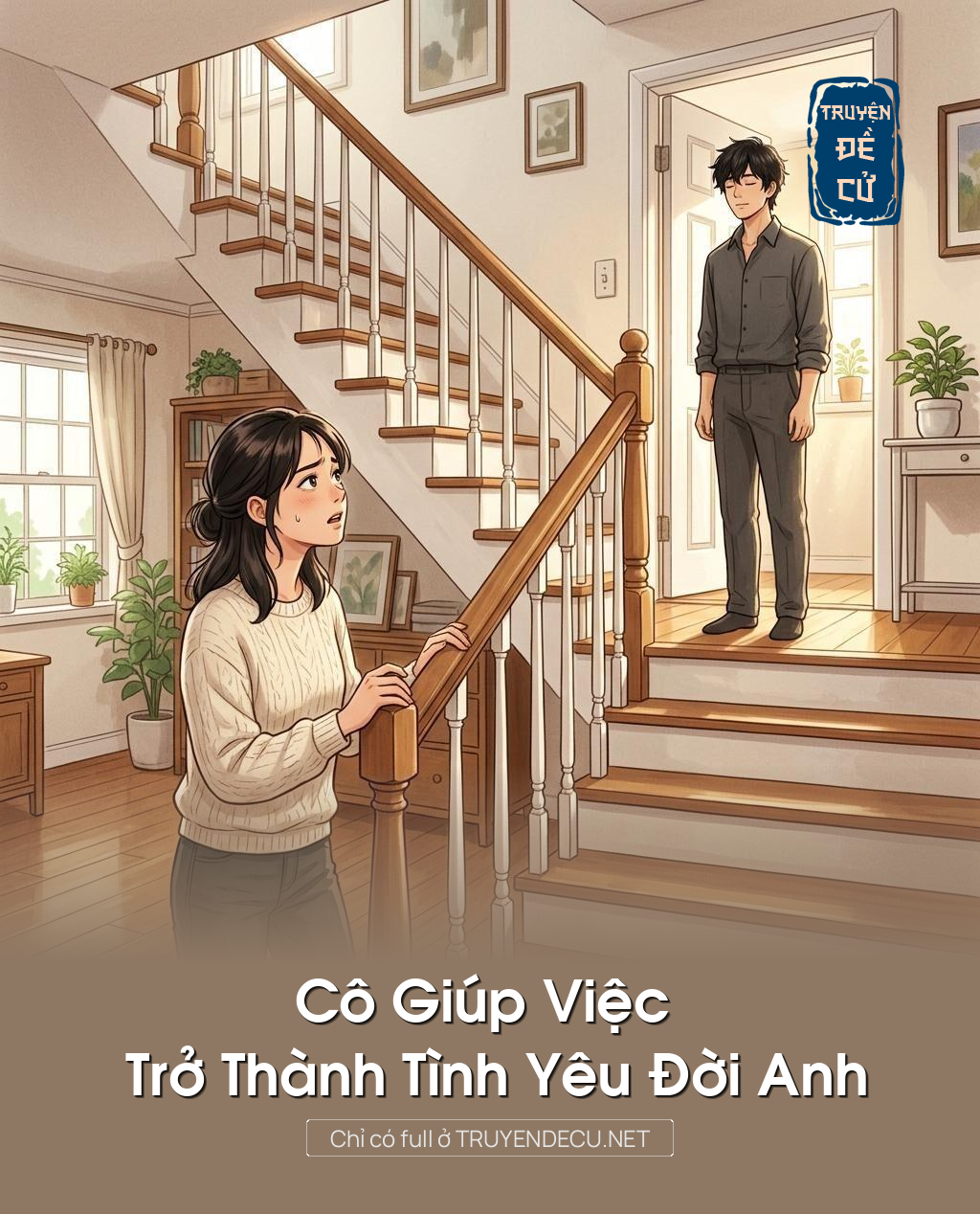 Cô Giúp Việc Trở Thành Tình Yêu Đời Anh