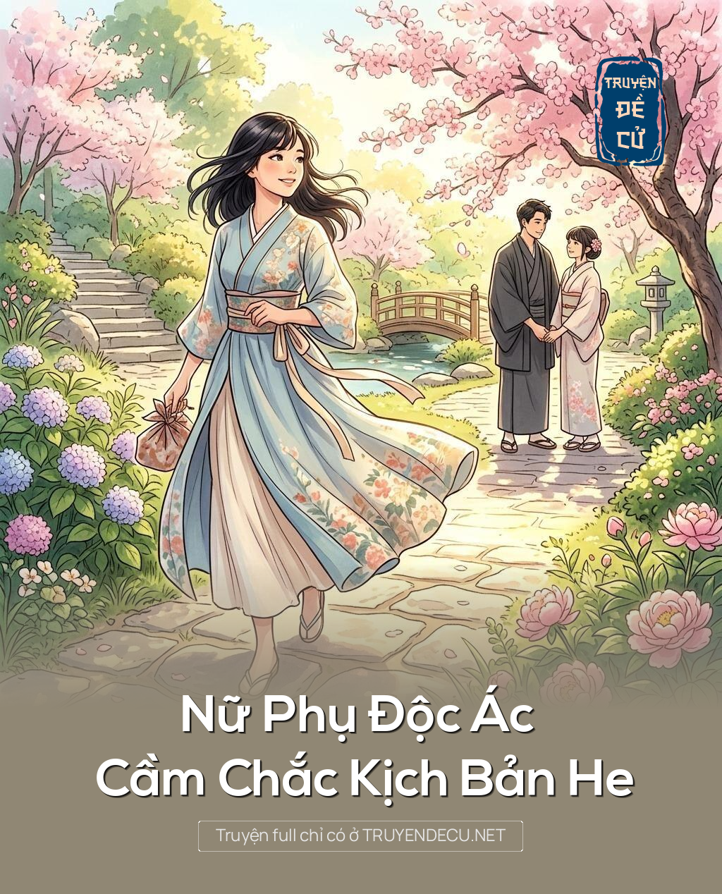 Nữ Phụ Độc Ác Cầm Chắc Kịch Bản He