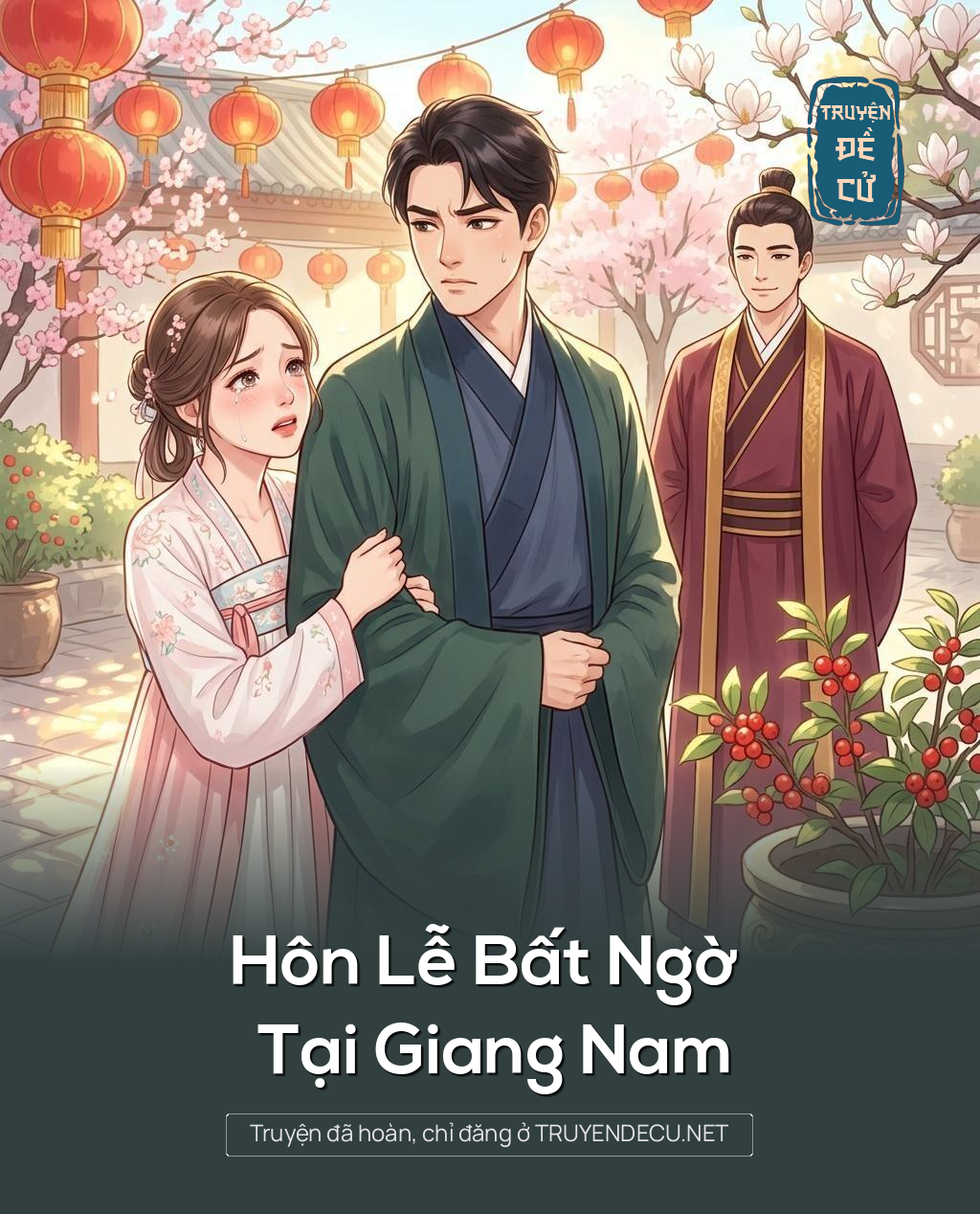 Hôn Lễ Bất Ngờ Tại Giang Nam