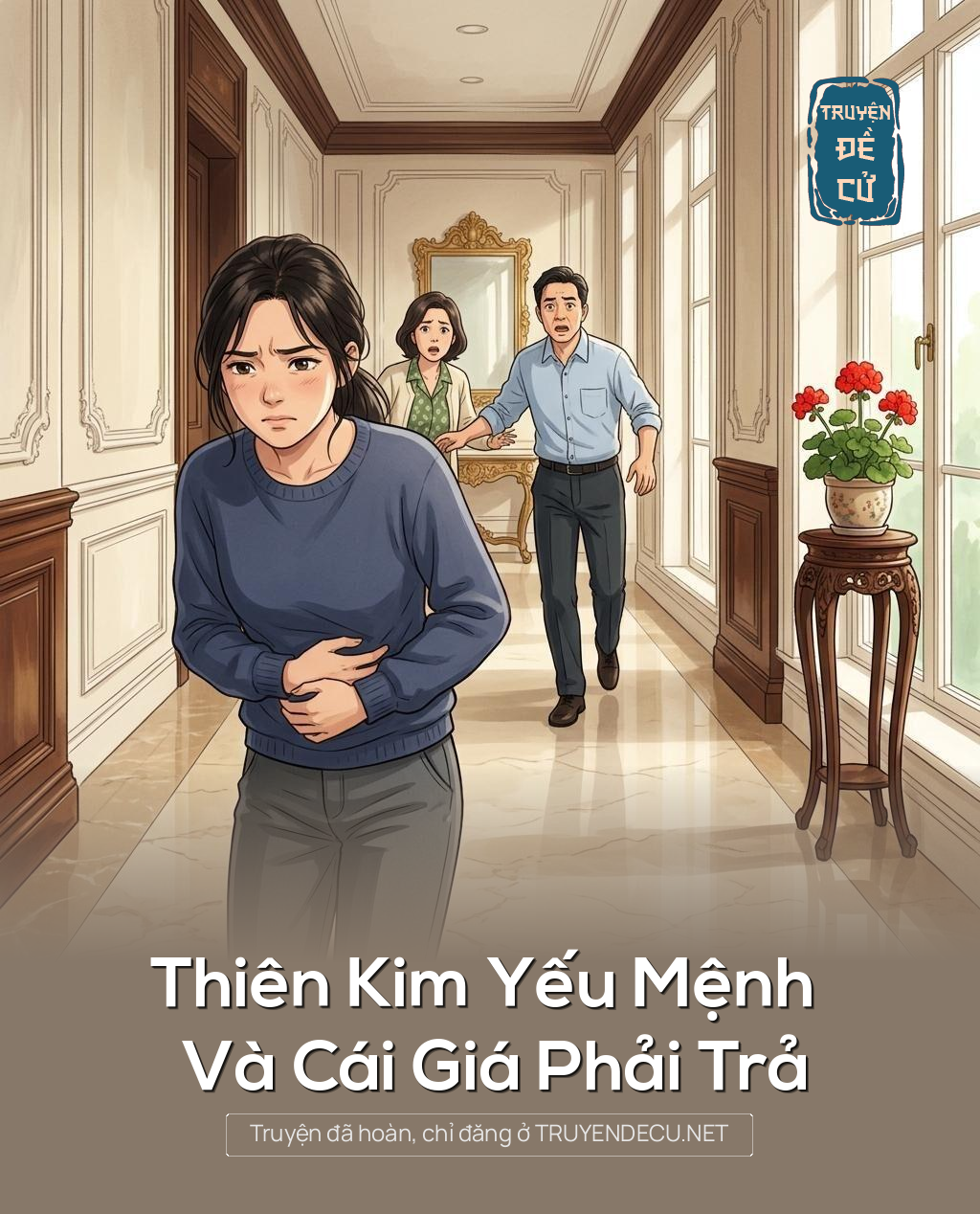 Thiên Kim Yếu Mệnh Và Cái Giá Phải Trả