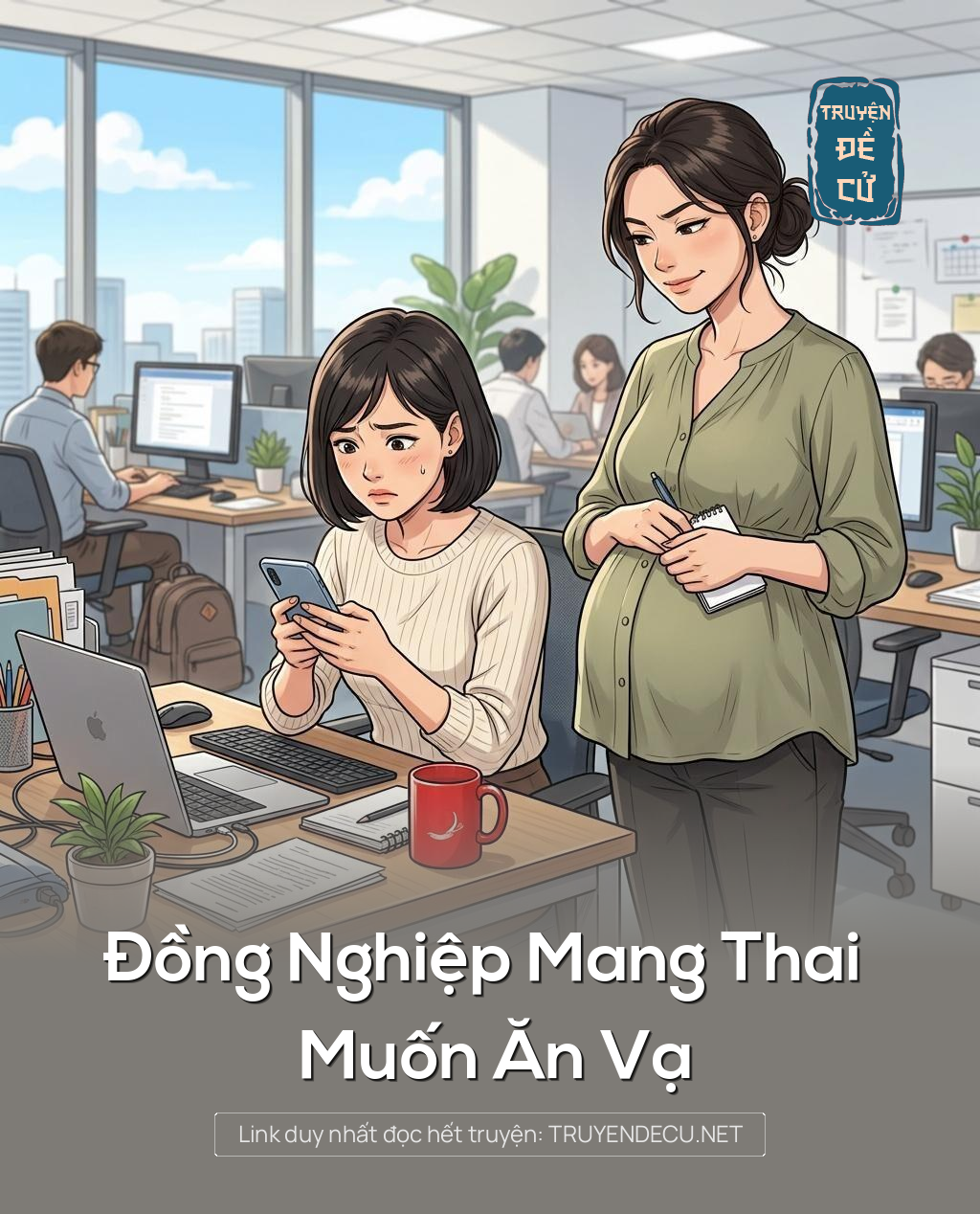 Đồng Nghiệp Mang Thai Muốn Ăn Vạ