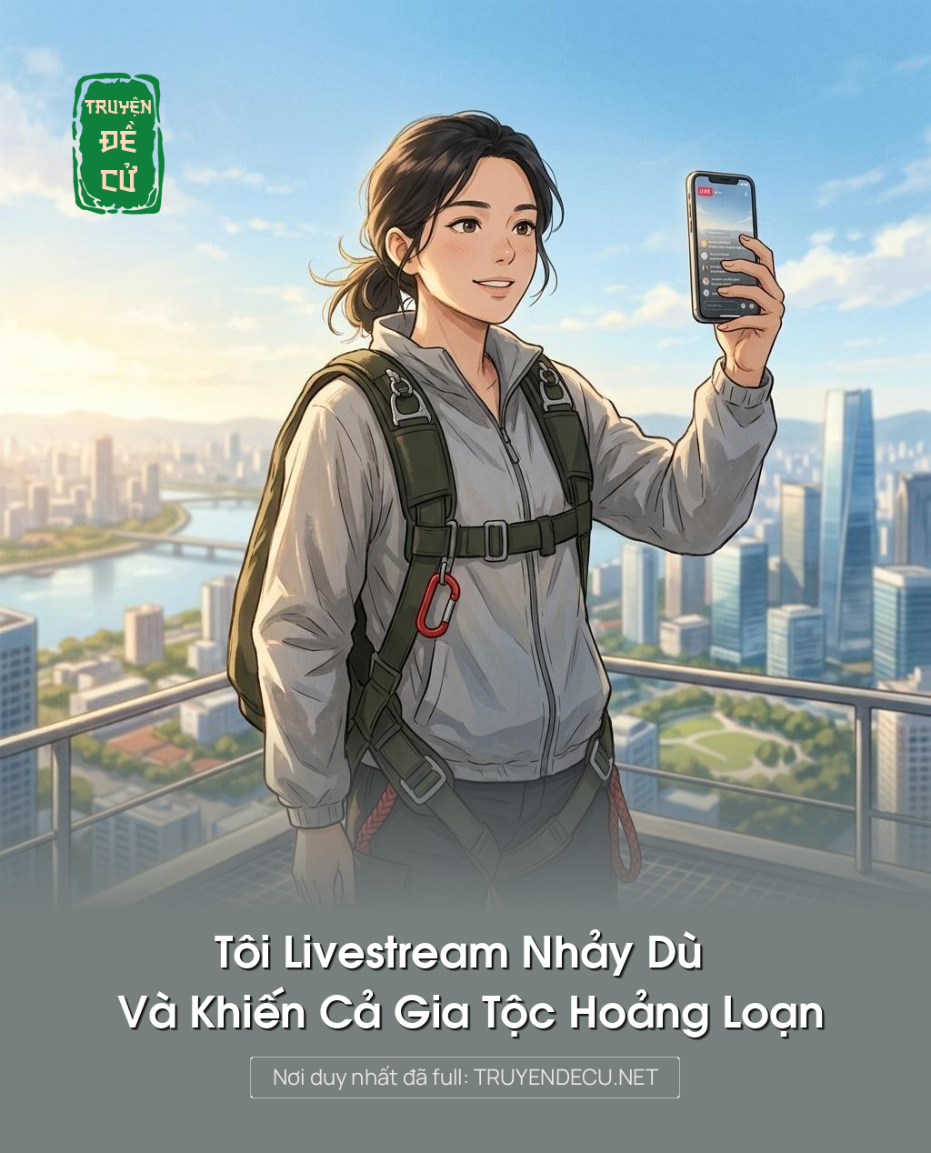 Tôi Livestream Nhảy Dù Và Khiến Cả Gia Tộc Hoảng Loạn