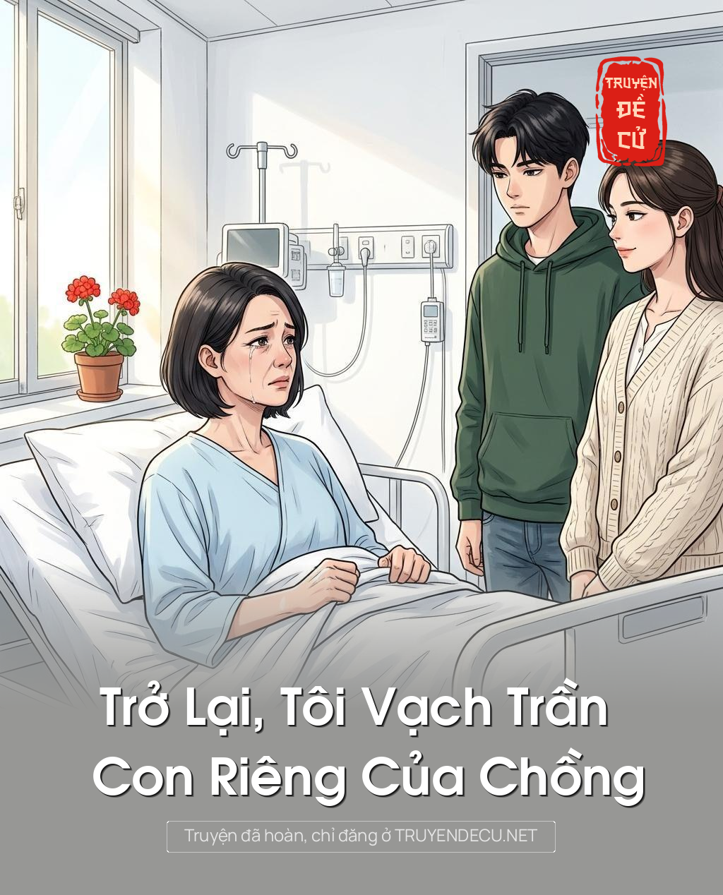 Trở Lại , Tôi Vạch Trần Con Riêng Của Chồng
