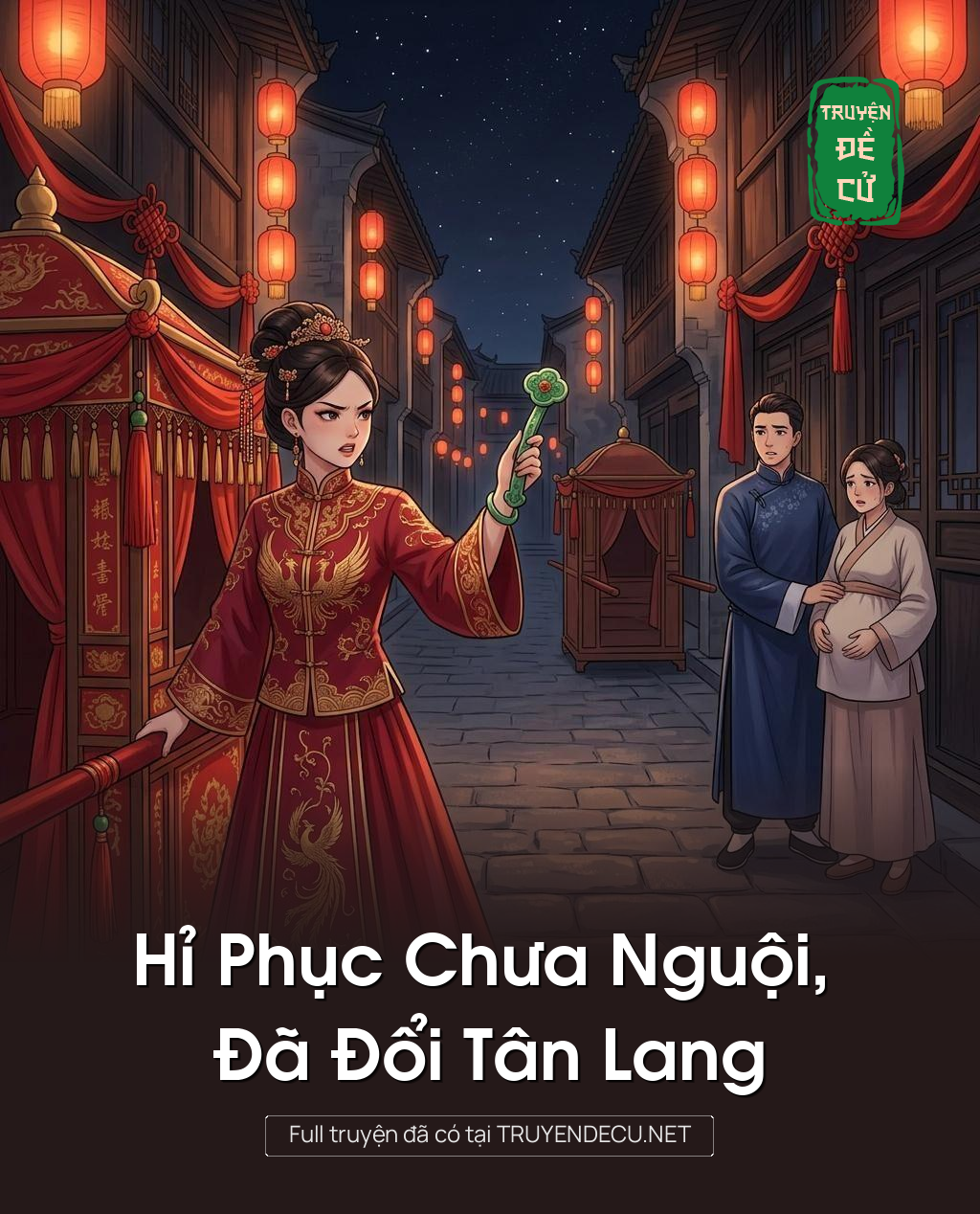 Hỉ Phục Chưa Nguội, Đã Đổi Tân Lang
