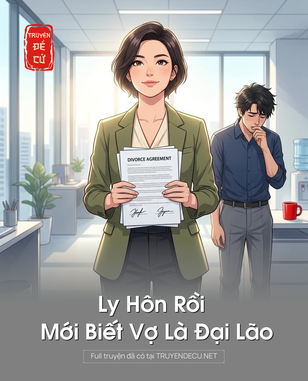 Ly Hôn Rồi Mới Biết Vợ Là Đại Lão