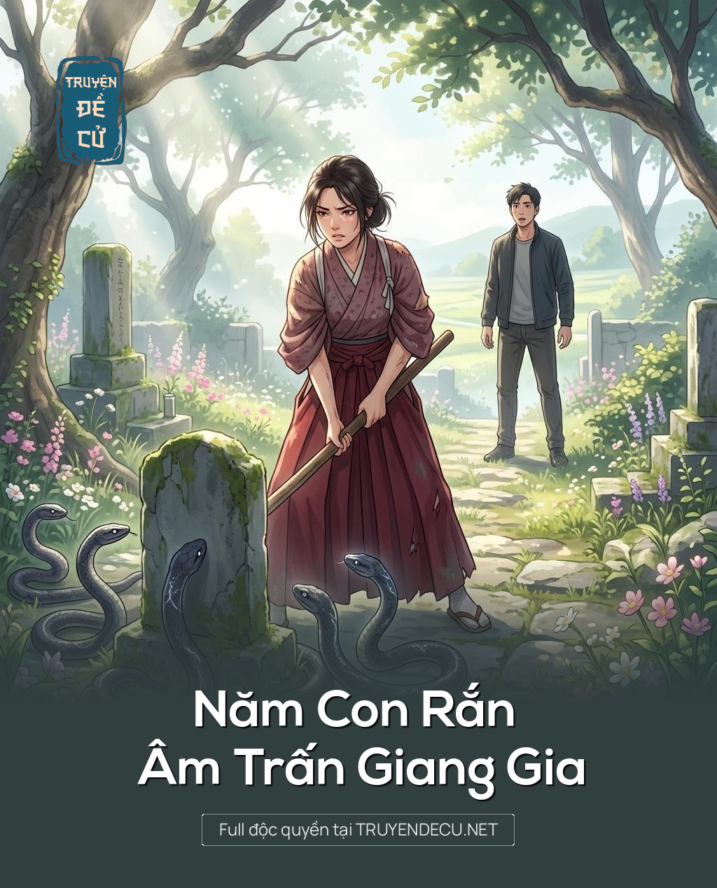 Năm Con Rắn Âm Trấn Giang Gia