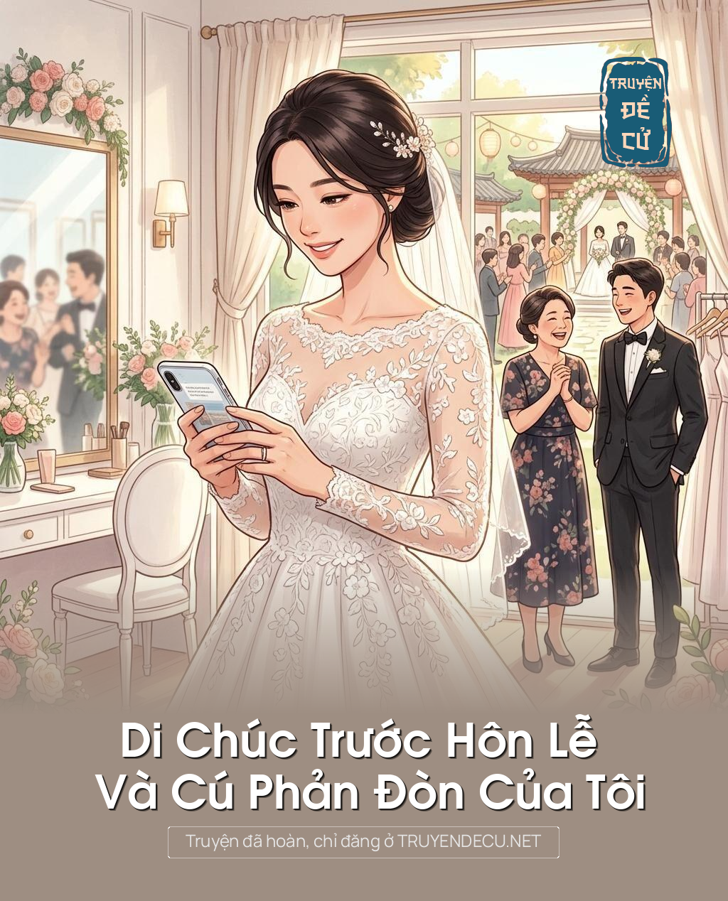 Di Chúc Trước Hôn Lễ Và Cú Phản Đòn Của Tôi