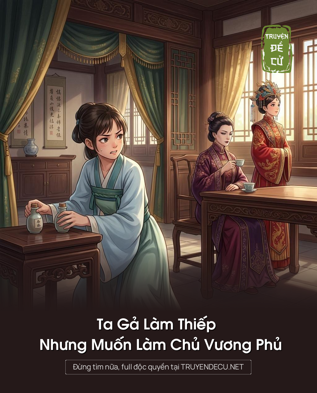 Ta Gả Làm Thiếp Nhưng Muốn Làm Chủ Vương Phủ