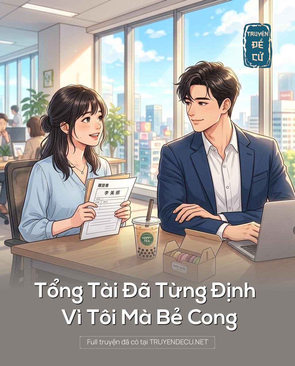 Tổng Tài Đã Từng Định Vì Tôi Mà Bẻ Cong