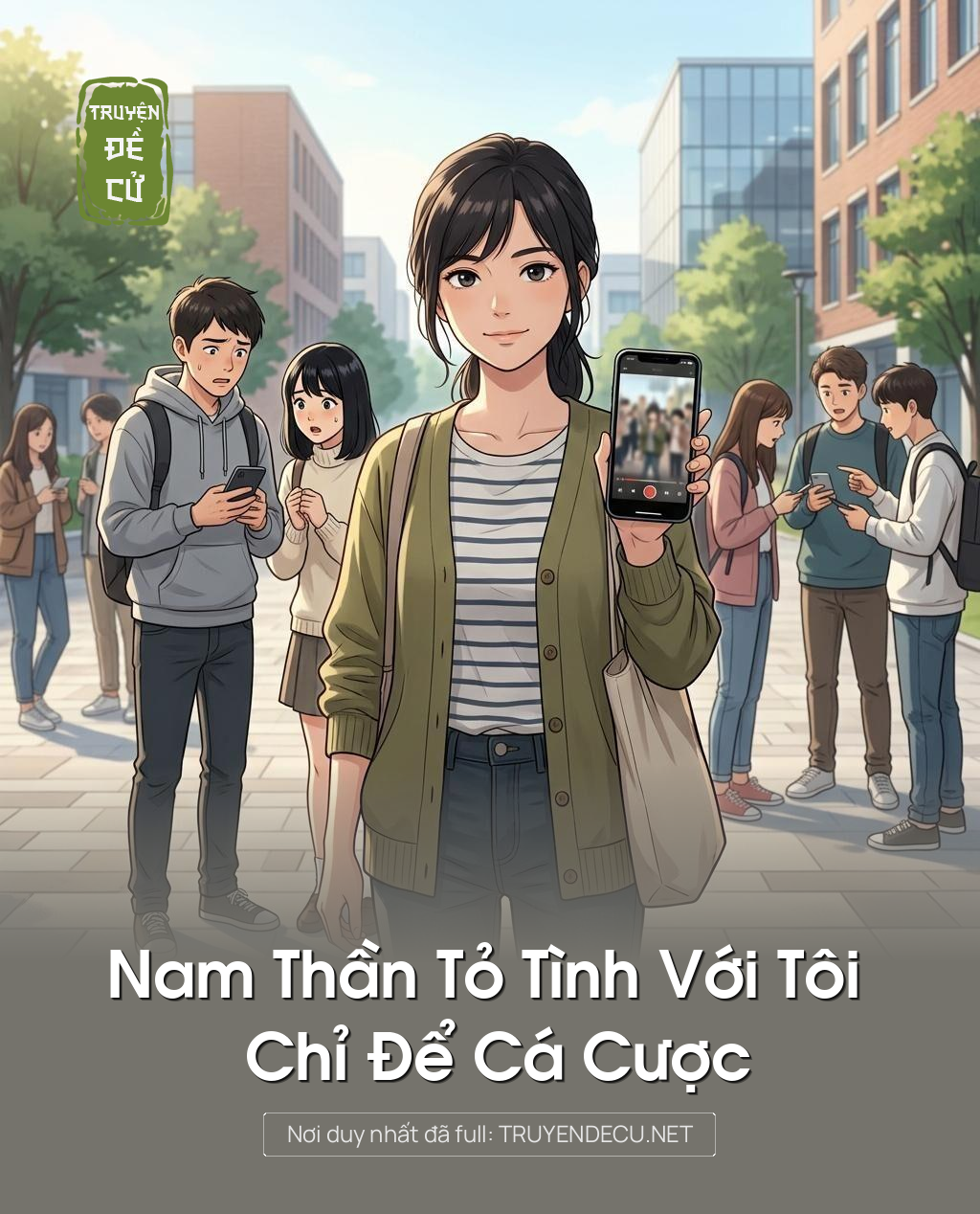 Nam Thần Tỏ Tình Với Tôi Chỉ Để Cá Cược
