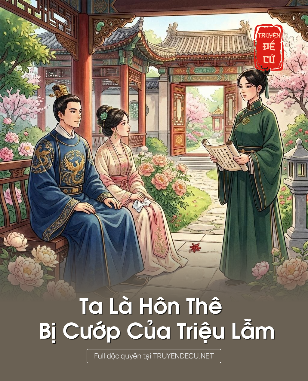 Ta Là Hôn Thê Bị Cướp Của Triệu Lẫm