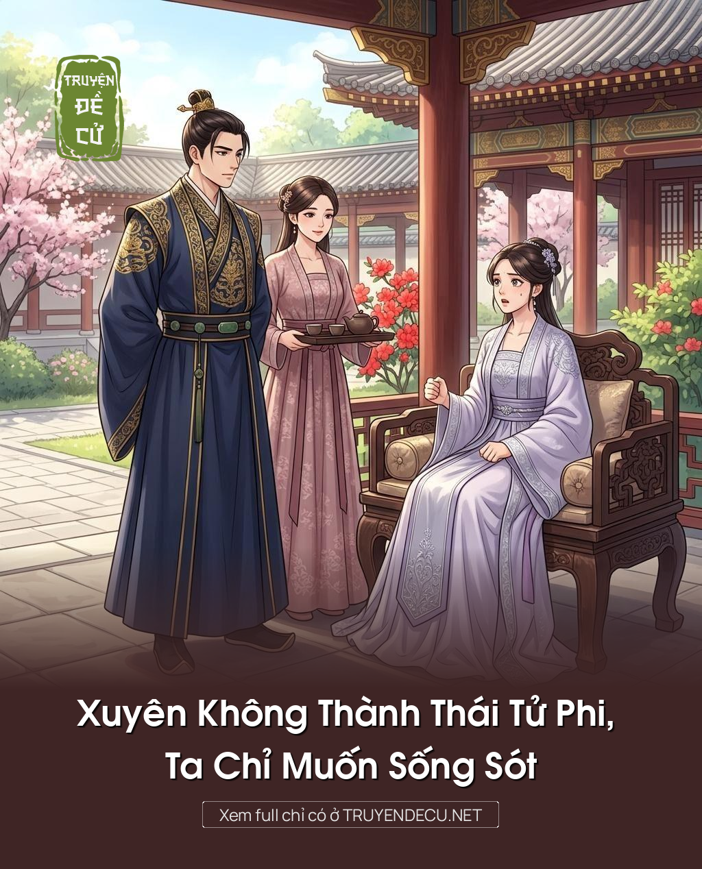 Xuyên Không Thành Thái Tử Phi, Ta Chỉ Muốn Sống Sót