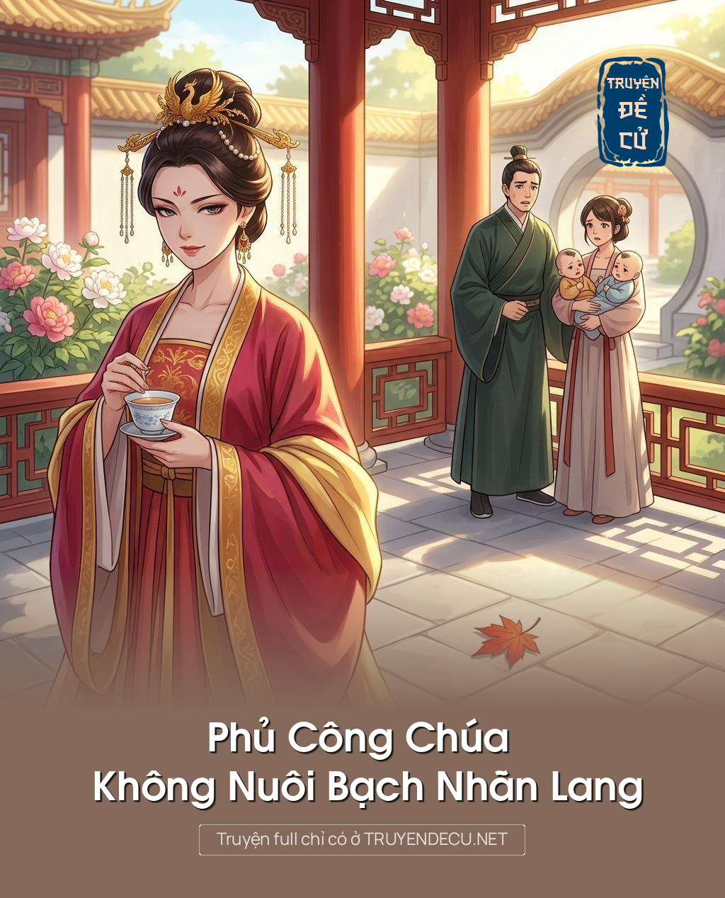 Phủ Công Chúa Không Nuôi Bạch Nhãn Lang
