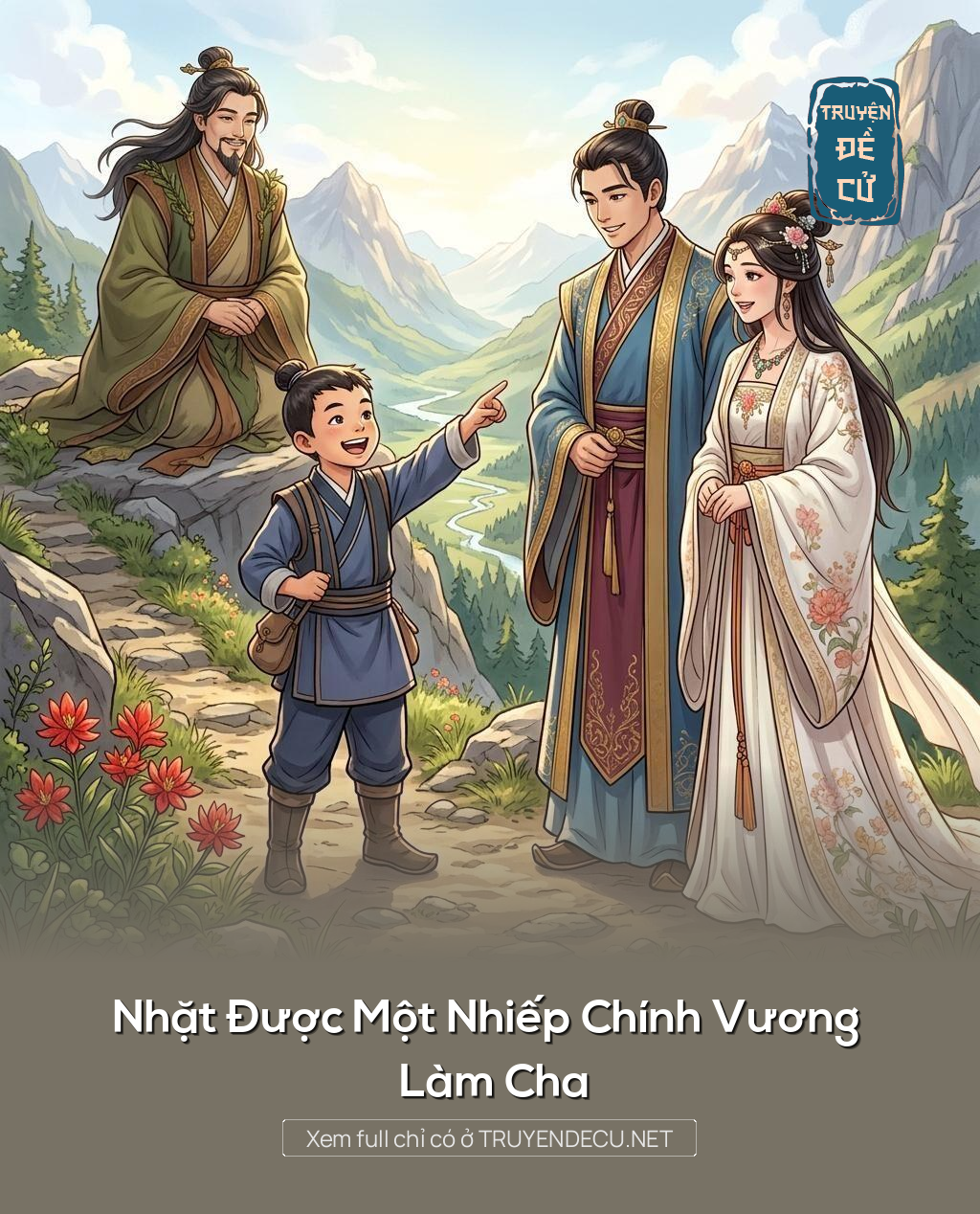 Nhặt Được Một Nhiếp Chính Vương Làm Cha