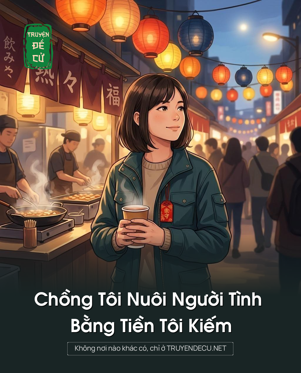 Chồng Tôi Nuôi Người Tình Bằng Tiền Tôi Kiếm
