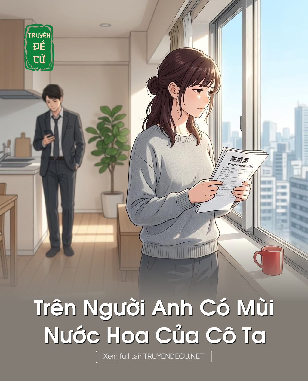 Trên Người Anh Có Mùi Nước Hoa Của Cô Ta