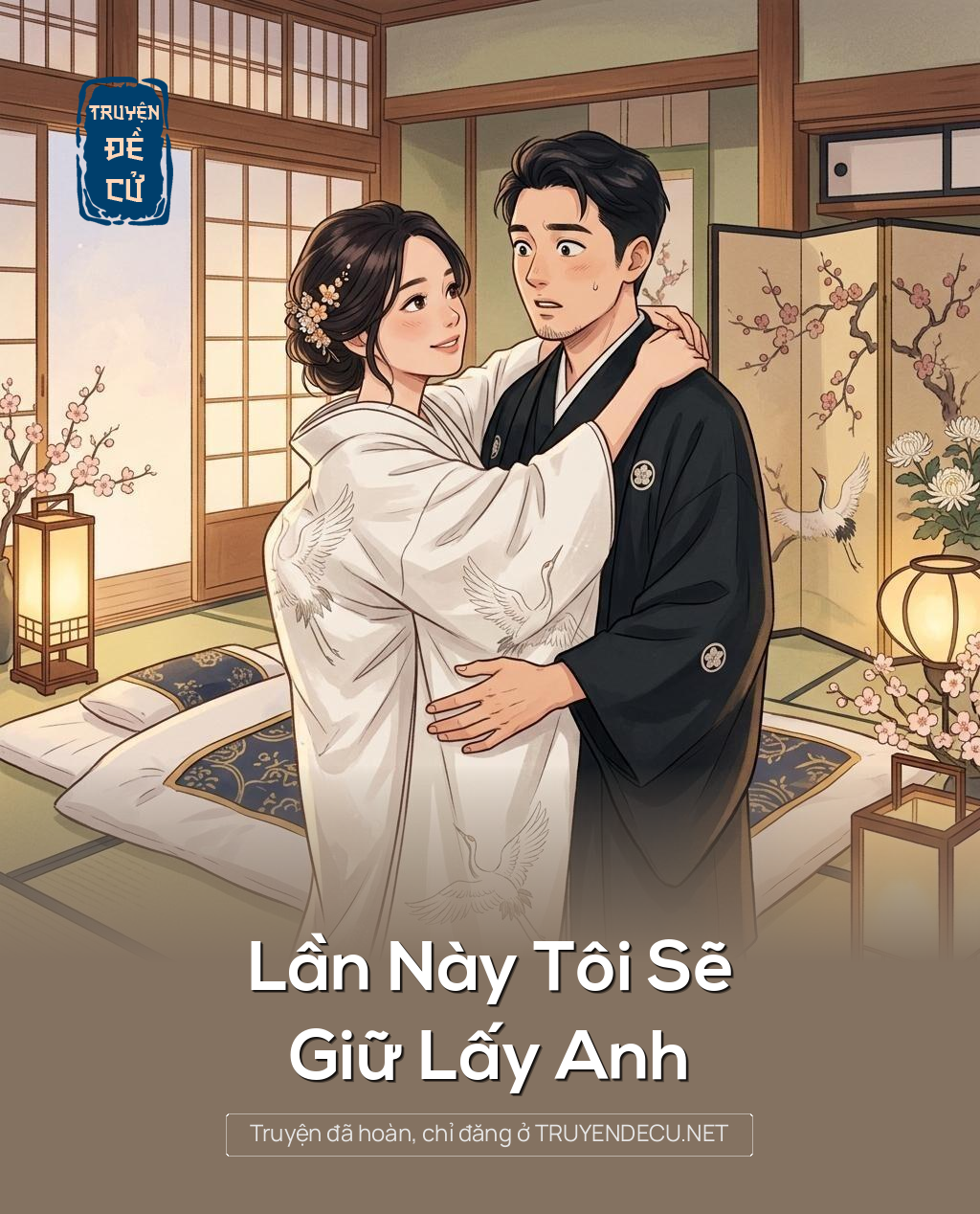 Lần Này Tôi Sẽ Giữ Lấy Anh