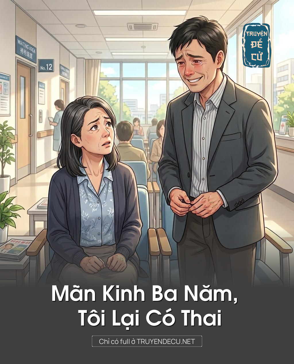 Mãn Kinh Ba Năm, Tôi Lại Có Thai