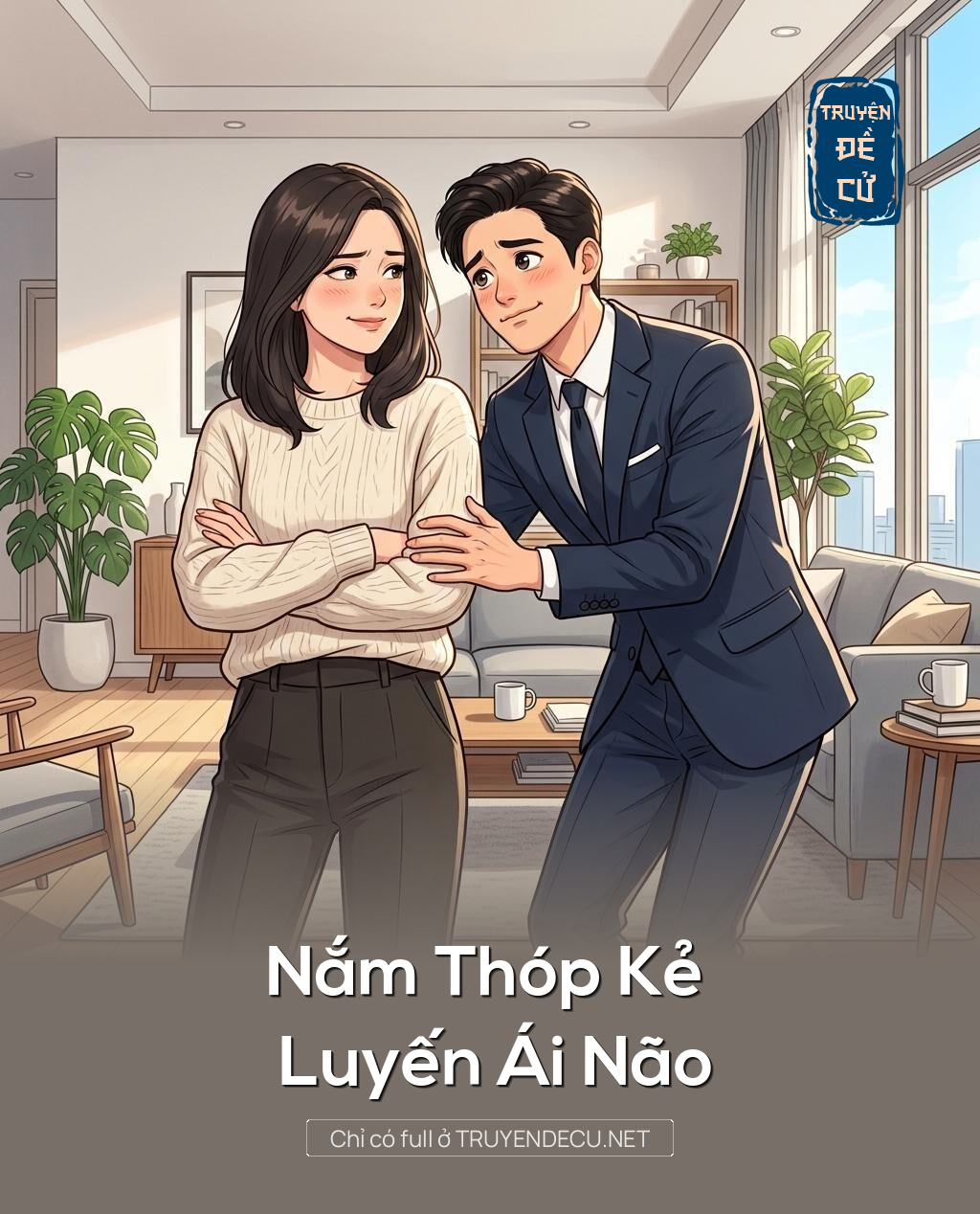 Nắm Thóp Kẻ "Luyến Ái  Não"