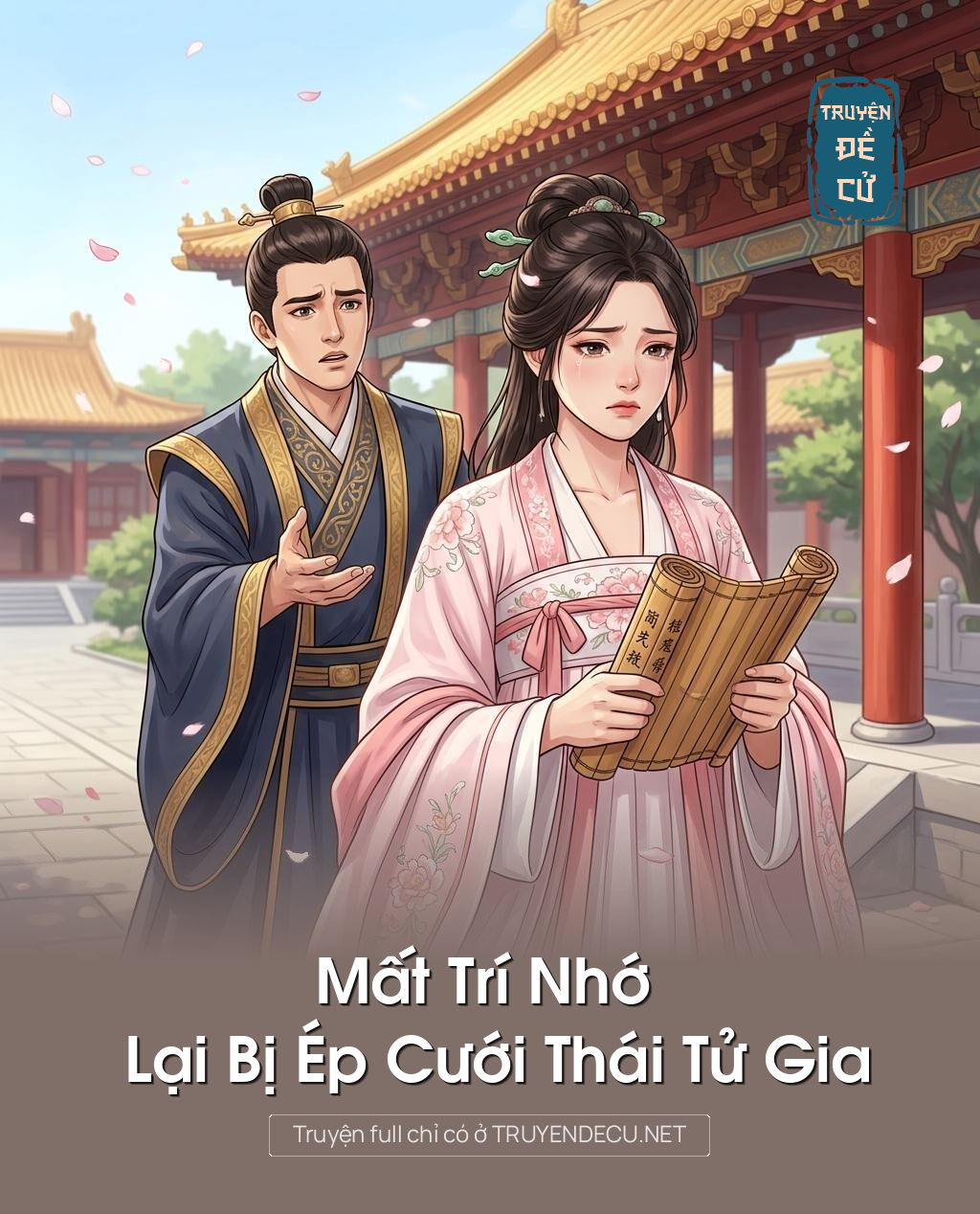 Mất Trí Nhớ Lại Bị Ép Cưới Thái Tử Gia