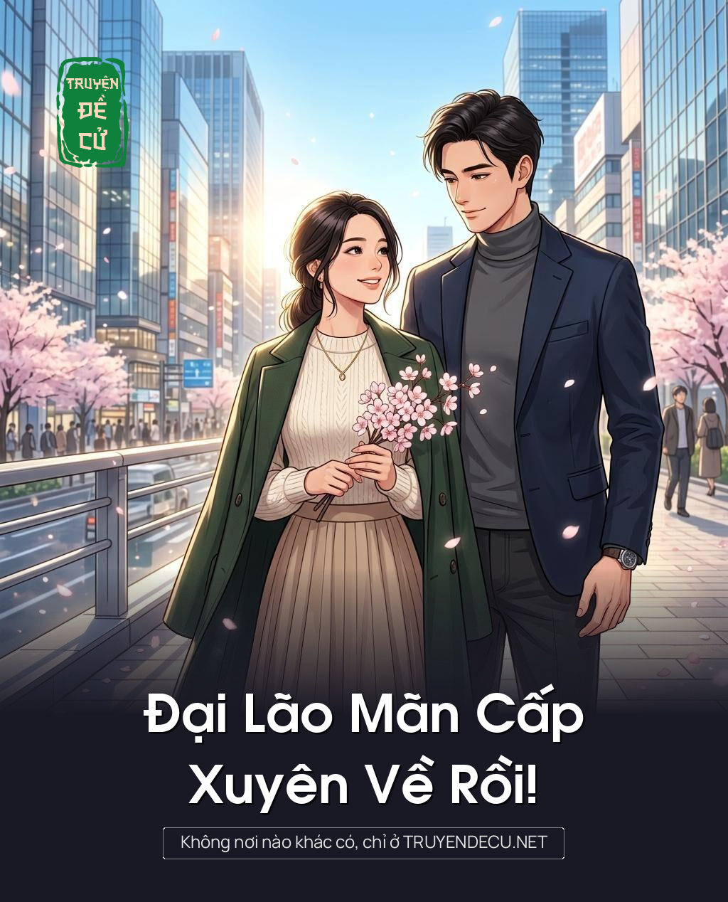 Đại Lão Mãn Cấp Xuyên Về Rồi!