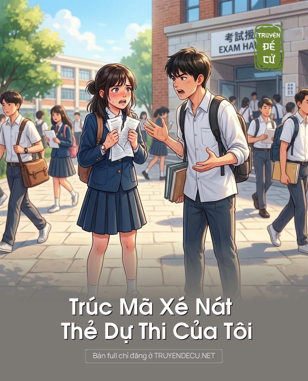 Trúc Mã Xé Nát Thẻ Dự Thi Của Tôi