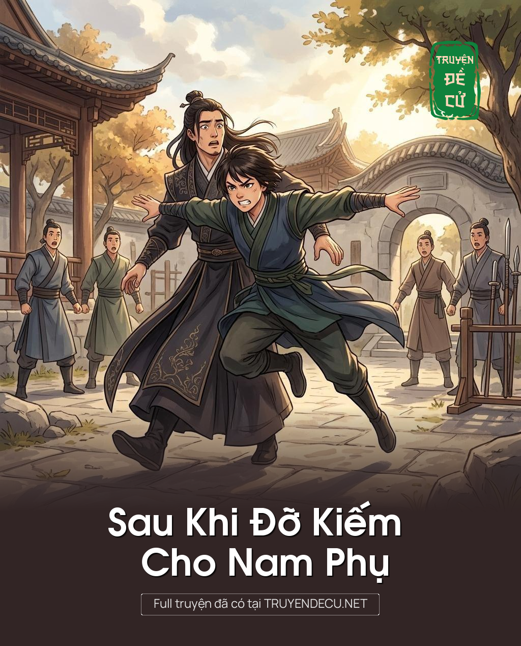 Sau Khi Đỡ Kiếm Cho Nam Phụ