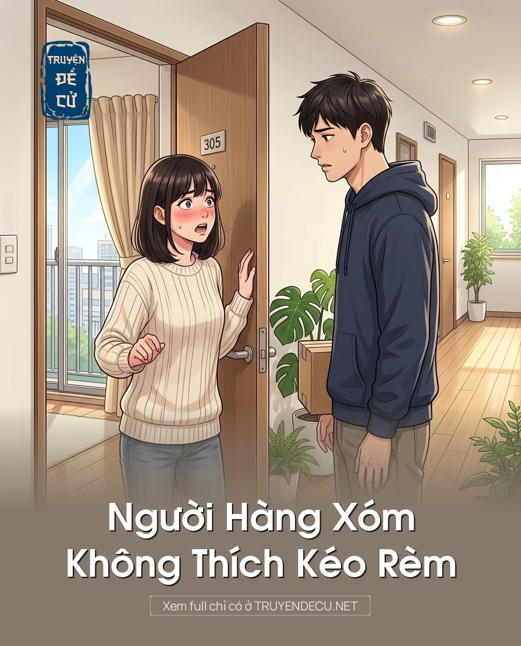 Người Hàng Xóm Không Thích Kéo Rèm