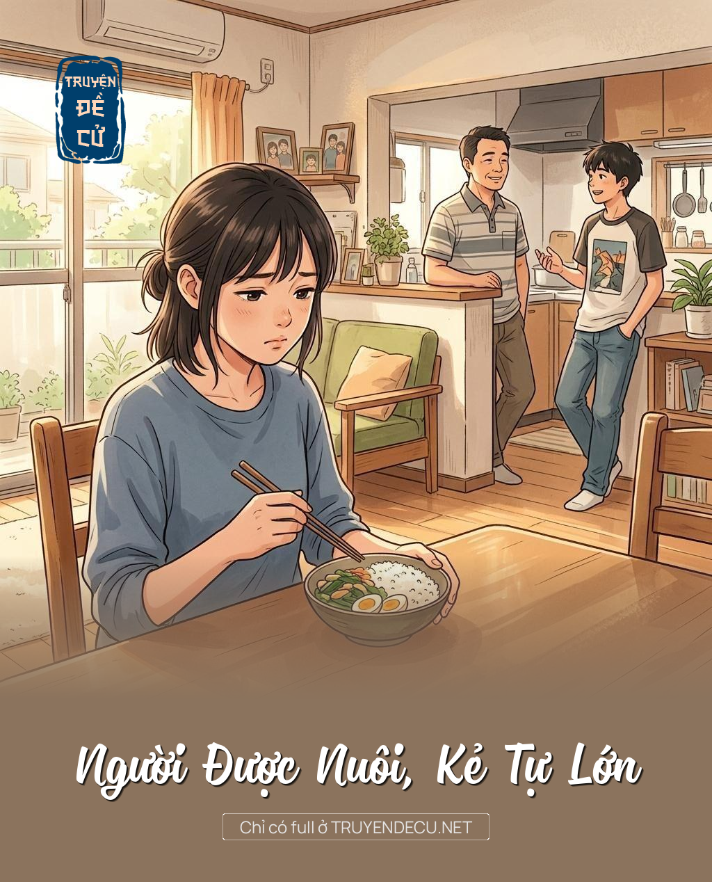 Người Được Nuôi, Kẻ Tự Lớn