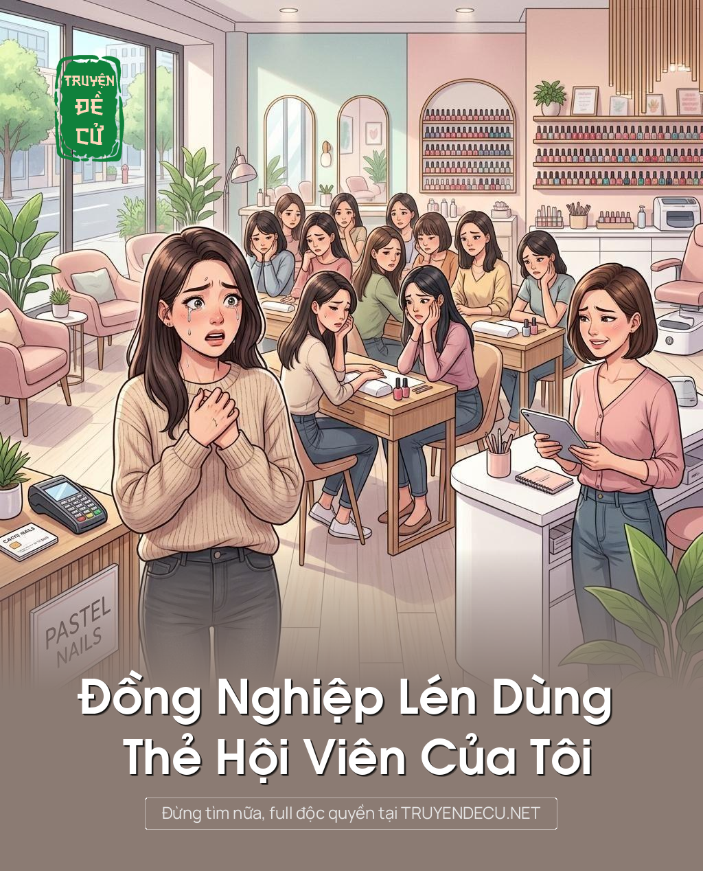 Đồng Nghiệp Lén Dùng Thẻ Hội Viên Của Tôi