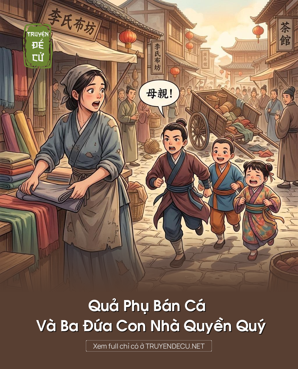 Quả Phụ Bán Cá Và Ba Đứa Con Nhà Quyền Quý