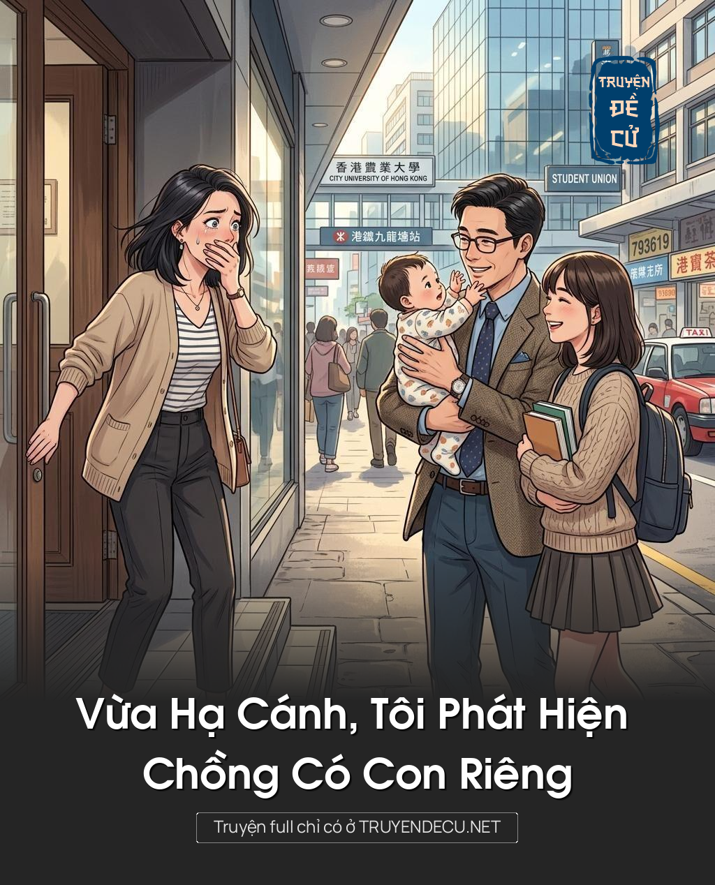 Vừa Hạ Cánh, Tôi Phát Hiện Chồng Có Con Riêng