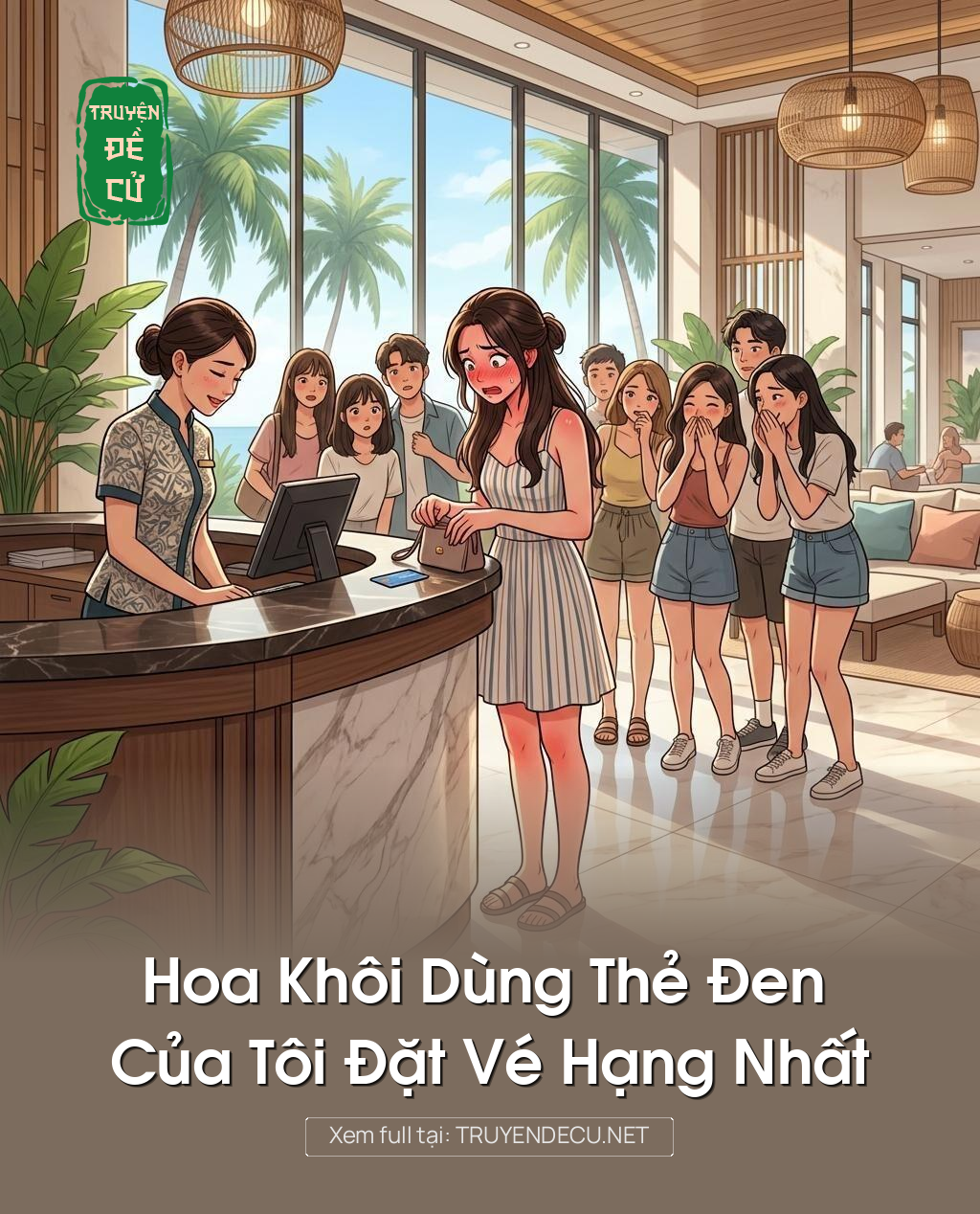 Hoa Khôi Dùng Thẻ Đen Của Tôi Đặt Vé Hạng Nhất