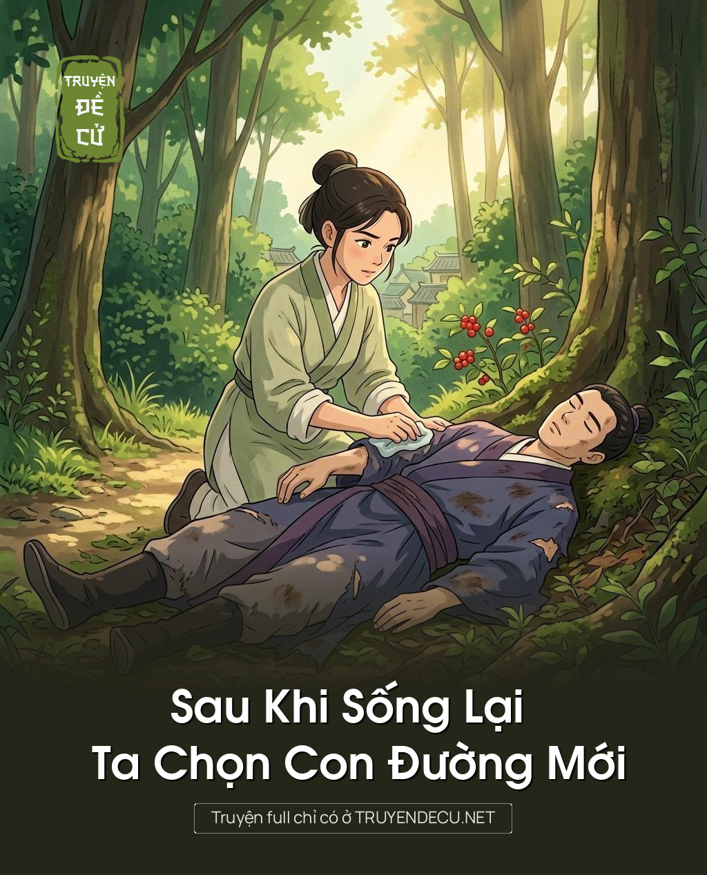 Sau Khi Sống Lại Ta Chọn Con Đường Mới