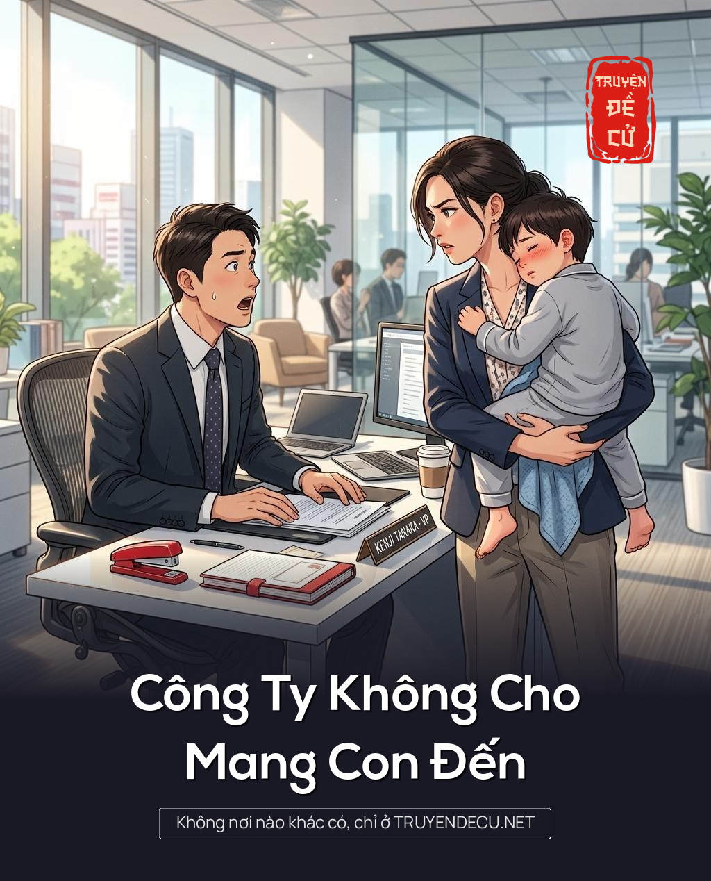 Công Ty Không Cho Mang Con Đến