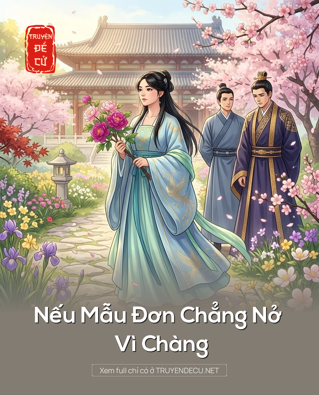 Nếu Mẫu Đơn Chẳng Nở Vì Chàng