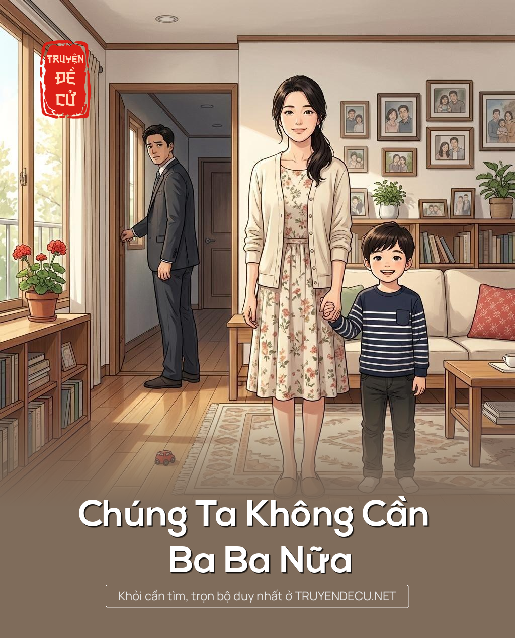 Chúng Ta Không Cần Ba Ba Nữa