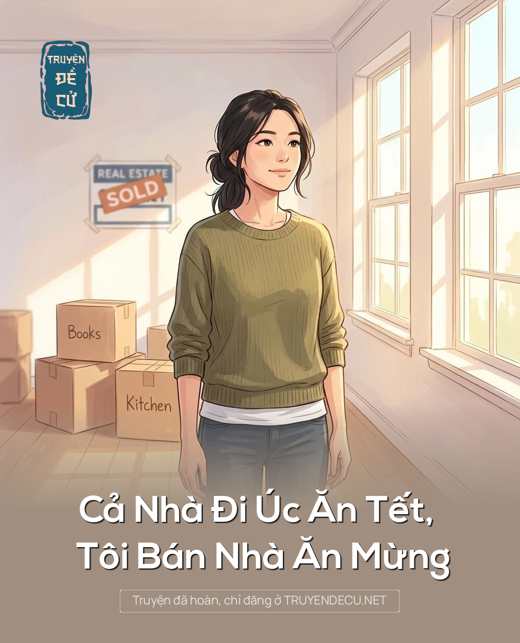 Cả Nhà Đi Úc Ăn Tết, Tôi Bán Nhà Ăn Mừng