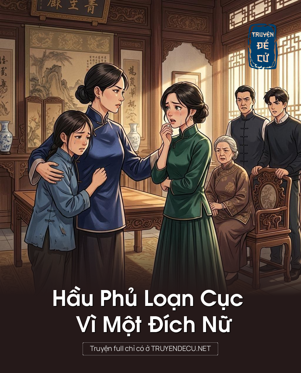 Hầu Phủ Loạn Cục Vì Một Đích Nữ