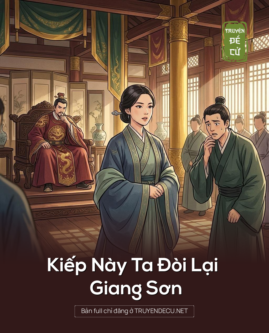 .Kiếp Này Ta Đòi Lại Giang Sơn