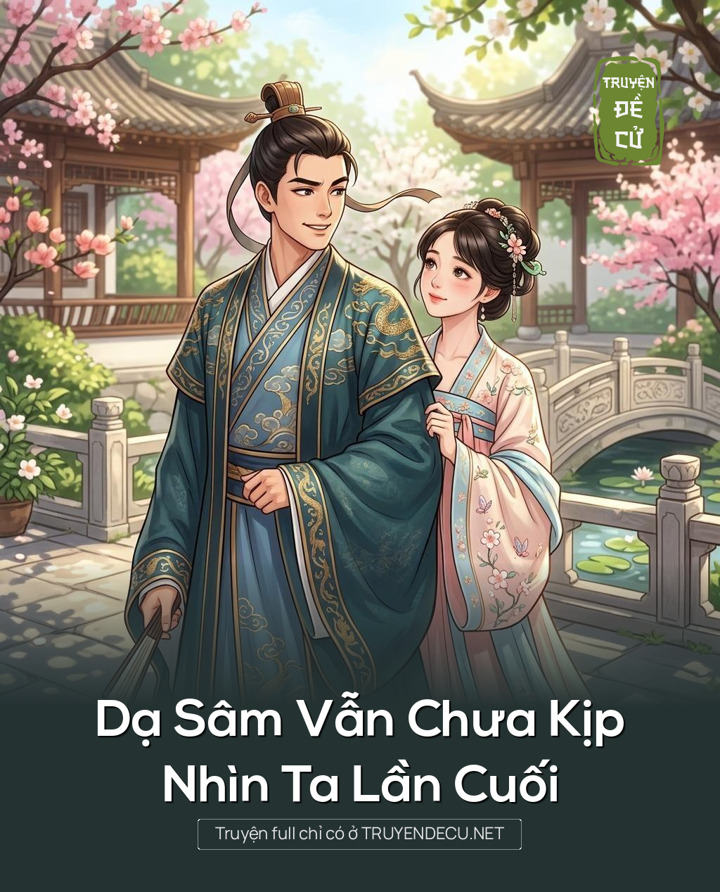 Dạ Sâm Vẫn Chưa Kịp Nhìn Ta Lần Cuối