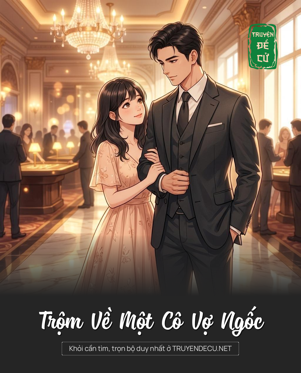 Trộm Về Một Cô Vợ Ngốc