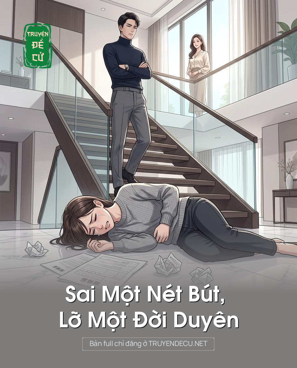 Sai Một Nét Bút, Lỡ Một Đời Duyên