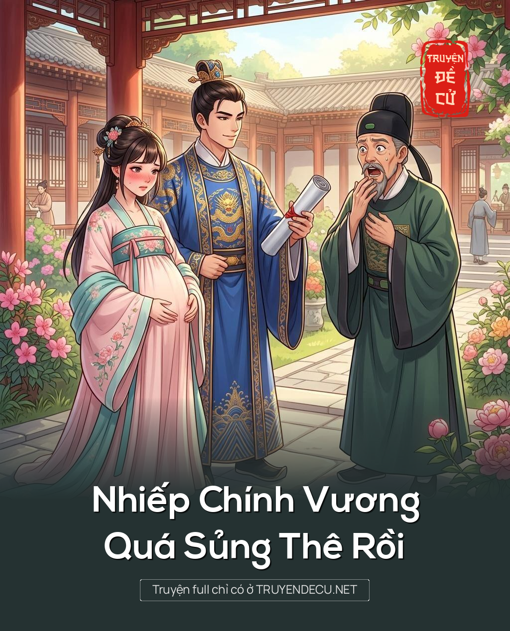 Nhiếp Chính Vương Quá Sủng Thê Rồi