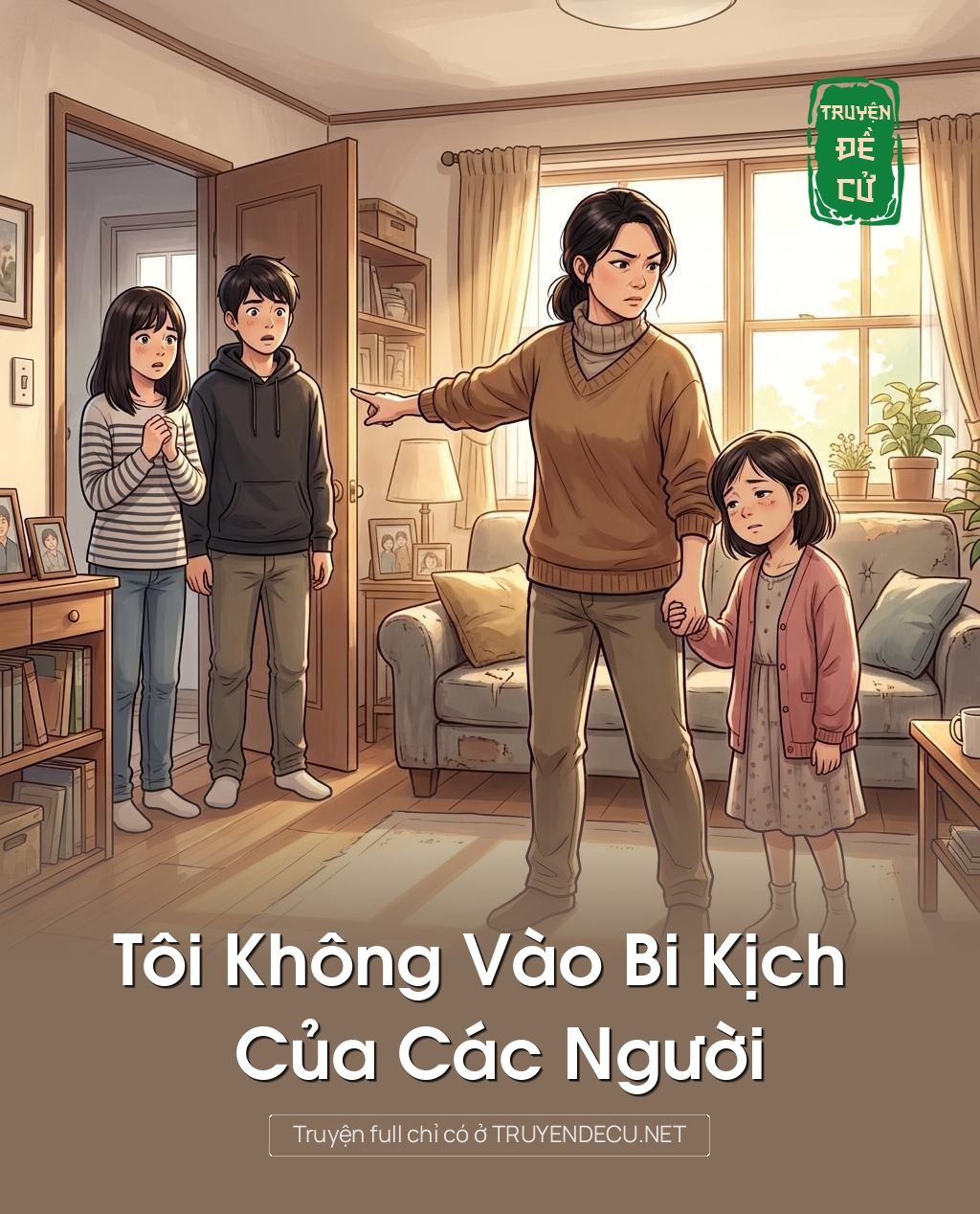 Tôi Không Vào Bi Kịch Của Các Người