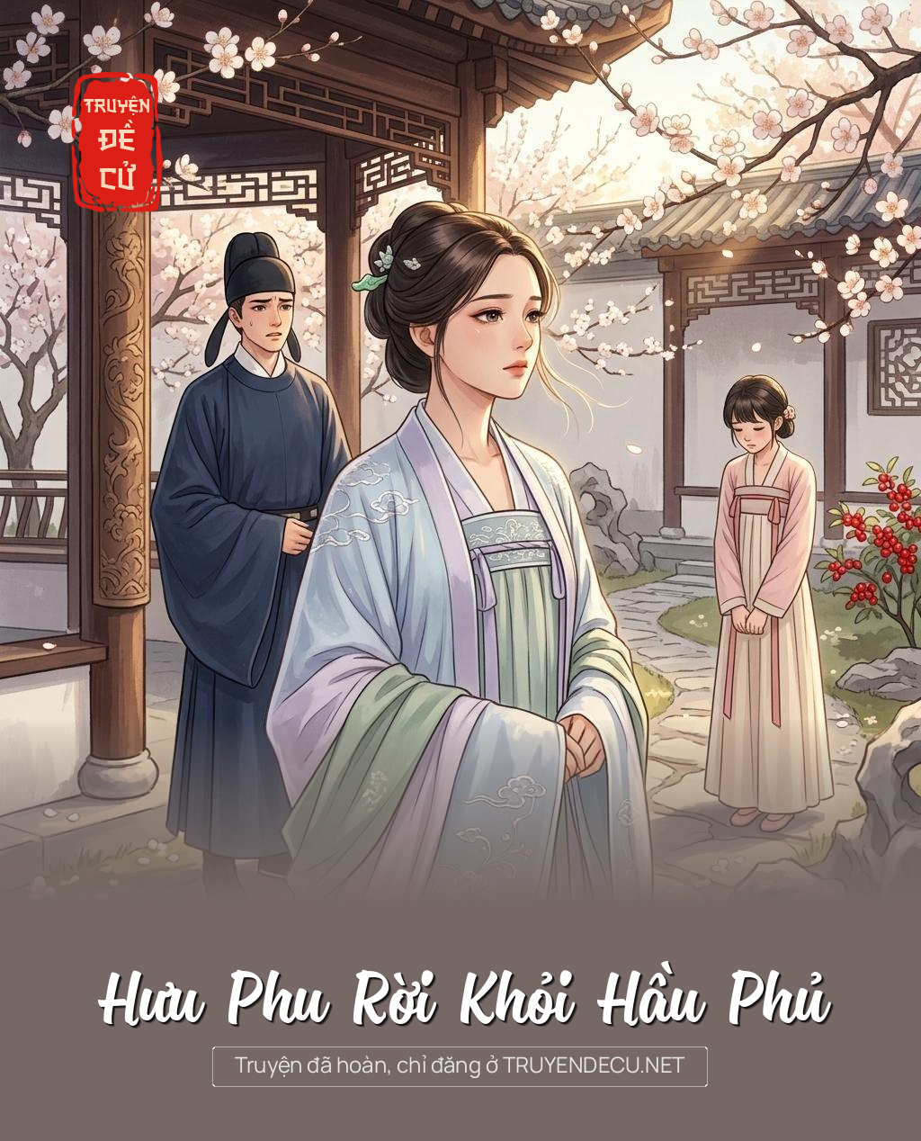 Hưu Phu Rời Khỏi Hầu Phủ