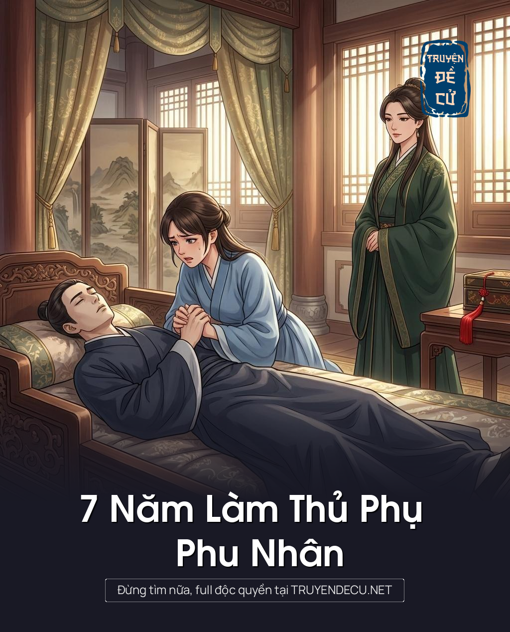 7 Năm Làm Thủ Phụ Phu Nhân